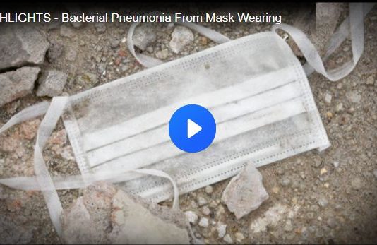 Bacterial Pneumonia From Mask Wearing (Video) bacterial-pneumonia-masks