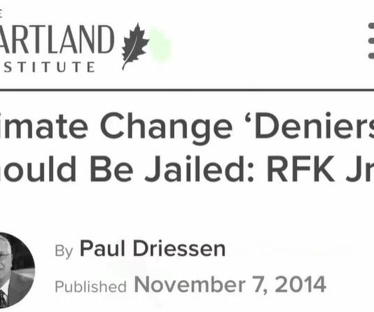 According to RFK Jr: “Climate Change Deniers Should be Jailed” (Video) climate-change-deniers
