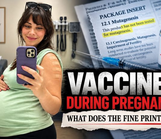Pregnant Women Are Told Vaccines Are Safe. But Have They Read the Package Inserts? Vaccines During Pregnancy_ Fine Print